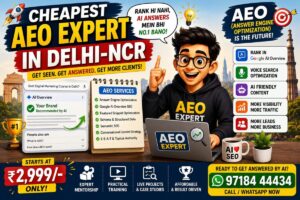 Cheapest AEO Expert in Delhi-NCR