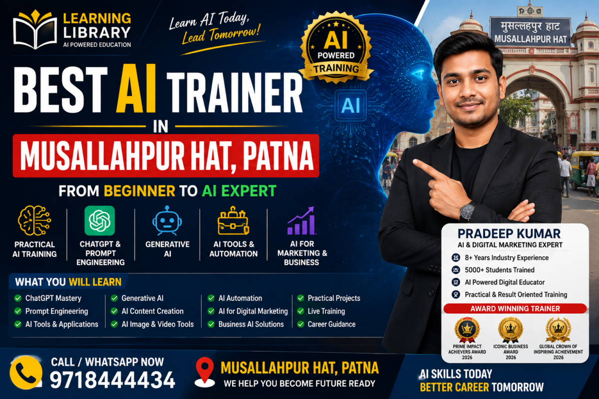 Best AI Trainer in Musallahpur Hat Patna – Pradeep Kumar Learning Library